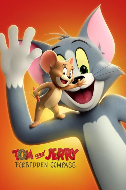 Poster of Tom and Jerry: Forbidden Compass