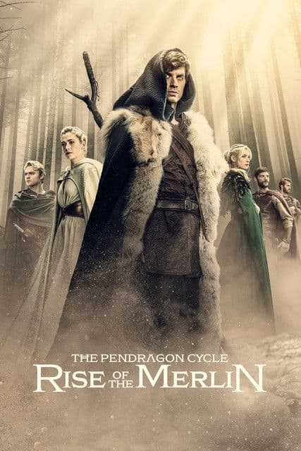 Poster of The Pendragon Cycle: Rise of the Merlin