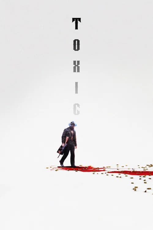 Poster of Toxic: A Fairy Tale for Grown-ups