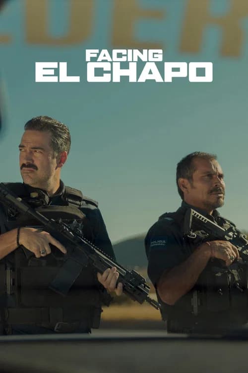 Poster of Facing El Chapo